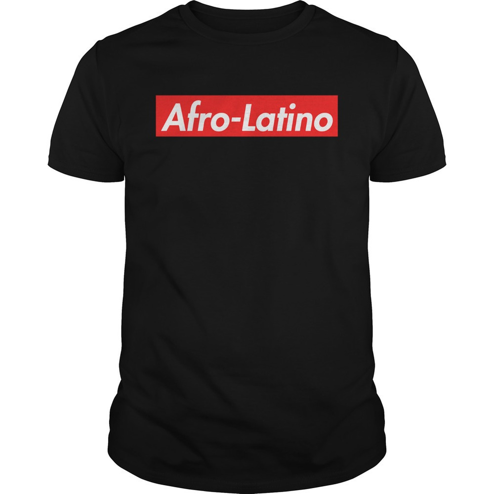 Afrolatino  Shirt
